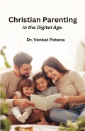 Christian Parenting in the Digital Age