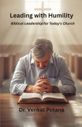 Leading with Humility: Biblical Leadership for Today's Church