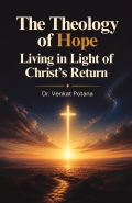 The Theology of Hope: Living in Light of Christ's Return