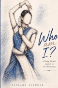 Who Am I? - A Young Artiste’s Journey to Self-Discovery