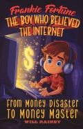Frankie Fortune (The boy who believed the internet)