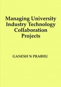 Managing University Industry Technology Collaboration Projects
