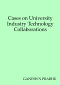 Cases on University Industry Technology Collaborations