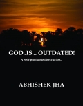 GOD IS OUTDATED